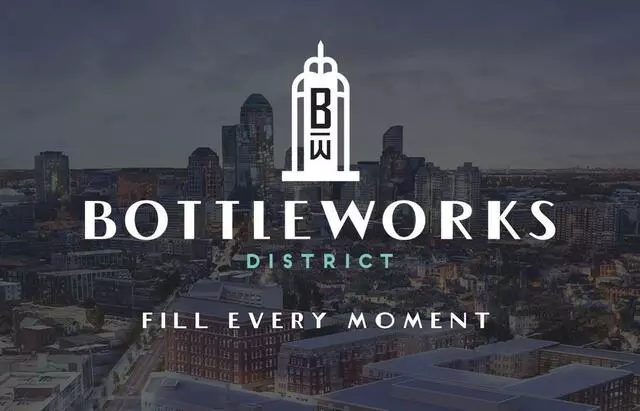 Bottleworks District